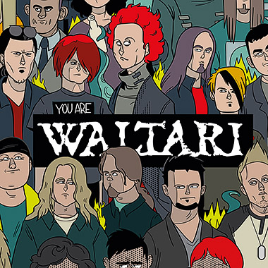 You are Waltari